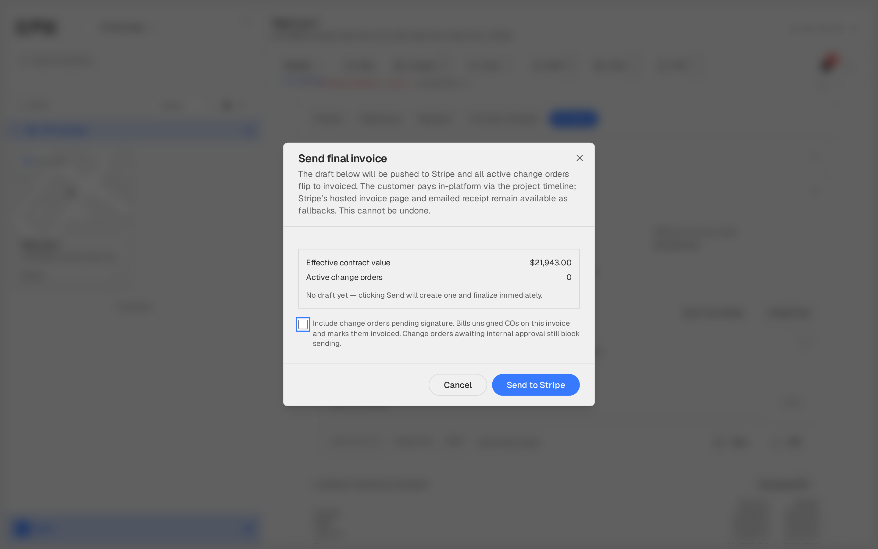 The Send final invoice preview shows the effective contract value, active change orders, and total before anything is pushed to Stripe